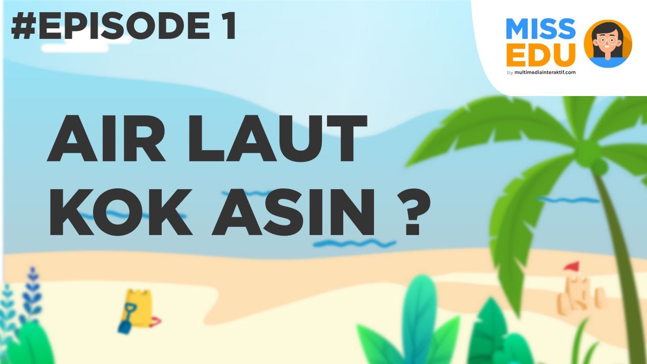 Penjelasan Kenapa Air Laut Asin